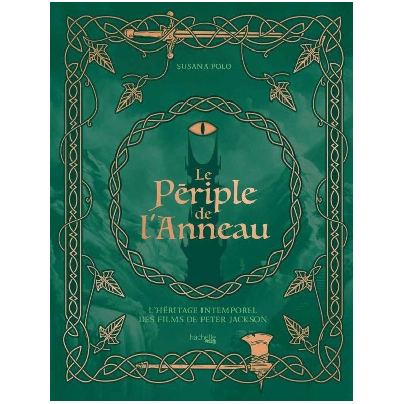 LE PERIPLE DE L'ANNEAU - L'HERITAGE INTEMPOREL DES FILMS DE PETER