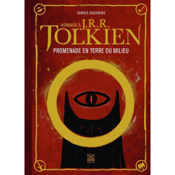 HOMMAGE A J. R. R. TOLKIEN (EDITION AUGMENTEE) - PROMENADE EN TERRE