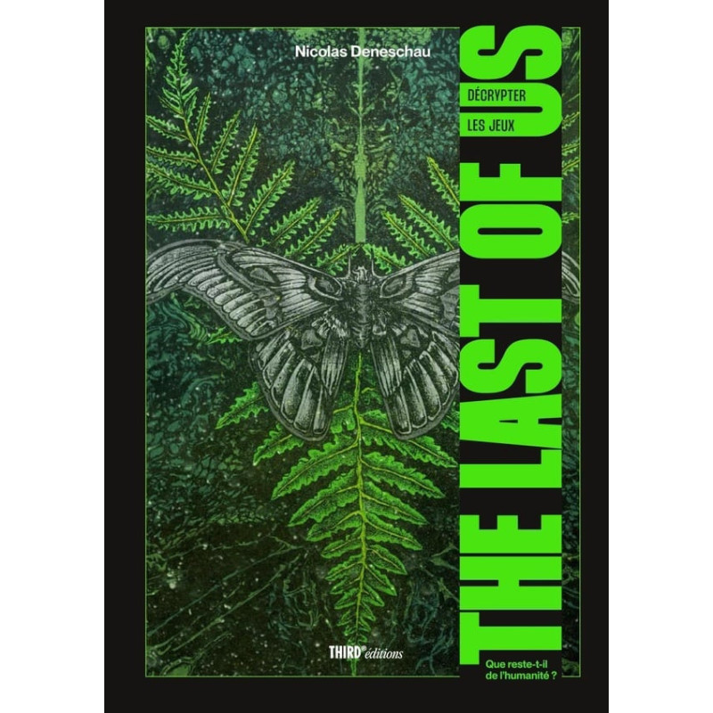 DECRYPTER LES JEUX THE LAST OF US - QUE RESTE-T-IL DE L'HUMANITE ? -