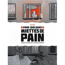 POUR QUELQUES MIETTES DE PAIN T01 PASSAGE A L AGE ADULTE DANS LA POLOGNE POST SOVIETIQUE