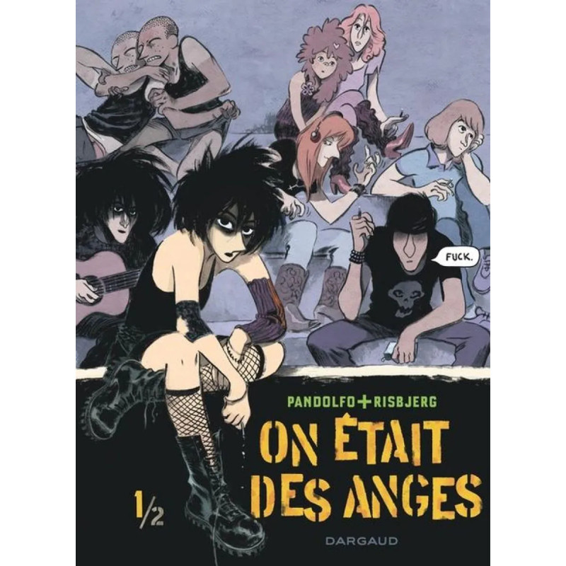 ON ETAIT DES ANGES TOME 1