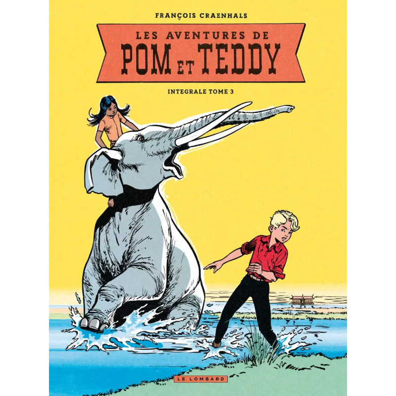 INTEGRALE POM ET TEDDY TOME 3