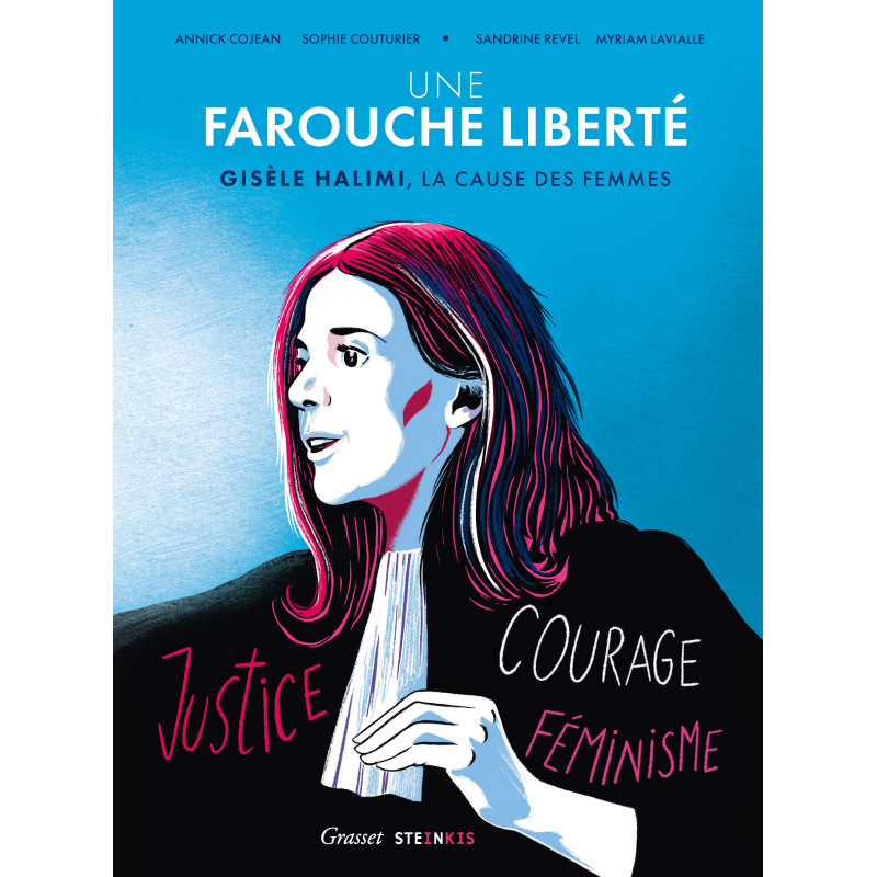 UNE FAROUCHE LIBERTE