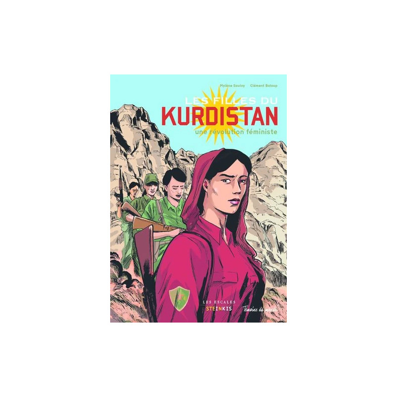 LES FILLES DU KURDISTAN UNE REVOLUTION FEMINISTE NOUVELLE EDITION