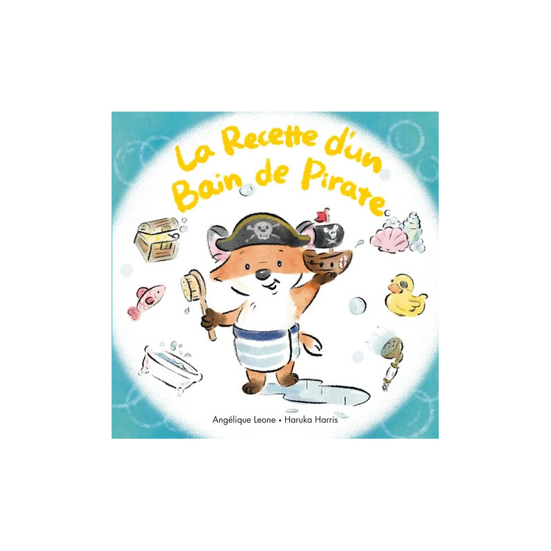 LES BONNES IDEES DE TIMOTHEE T05 LA RECETTE D UN BAIN DE PIRATE