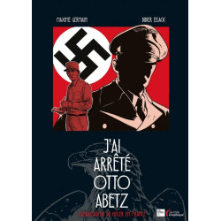 J AI ARRETE OTTO ABETZ L AMBASSADEUR DE HITLER EN FRANCE