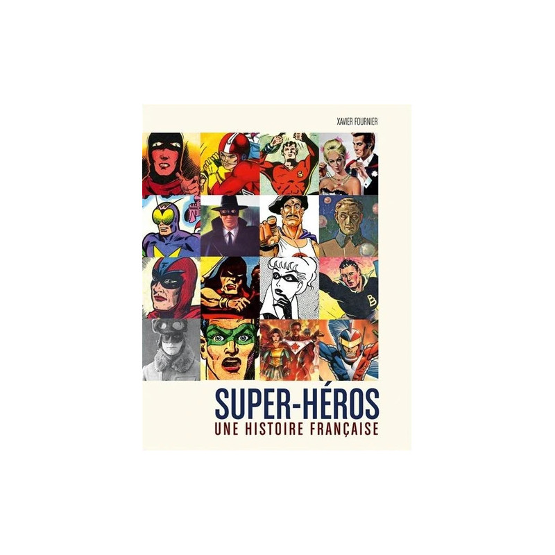 SUPER HEROS UNE HISTOIRE FRANCAISE