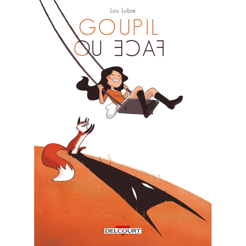 GOUPIL OU FACE  ONESHOT  GOUPIL OU FACE