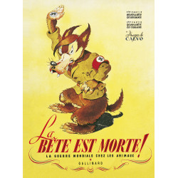 LA BETE EST MORTE LA GUERRE MONDIALE CHEZ LES ANIMAUX