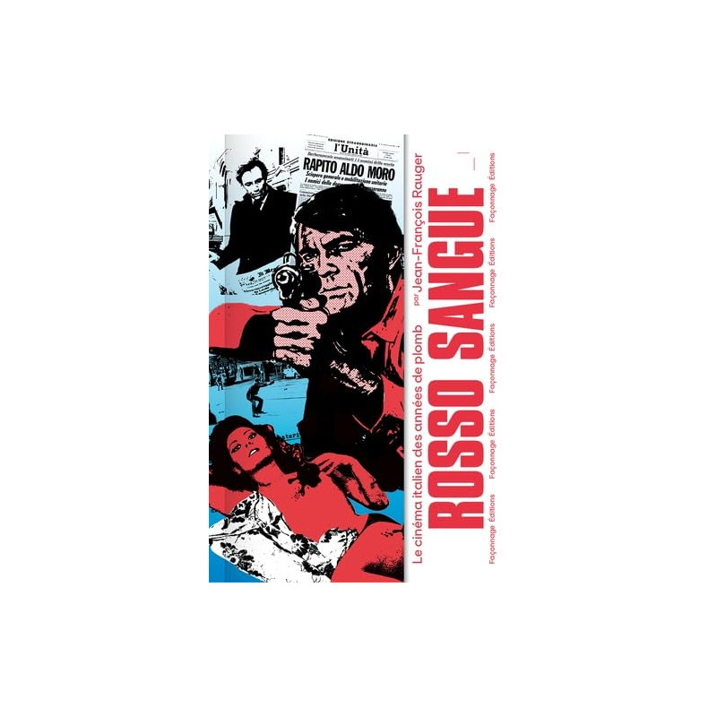 ROSSO SANGUE LE CINEMA ITALIEN DES ANNEES DE PLOMB