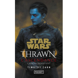 STAR WARS THRAWN L'ASCENDANCE TOME 1 CHAOS CROISSANT