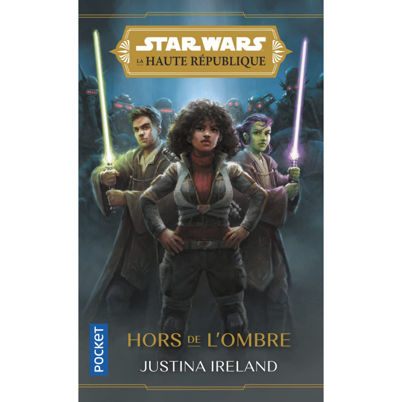 STAR WARS LA HAUTE REPUBLIQUE YA PHASE I HORS DE L'OMBRE TOME 02
