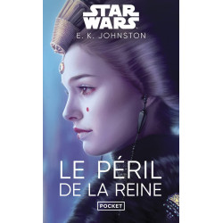 STAR WARS LE PERIL DE LA REINE