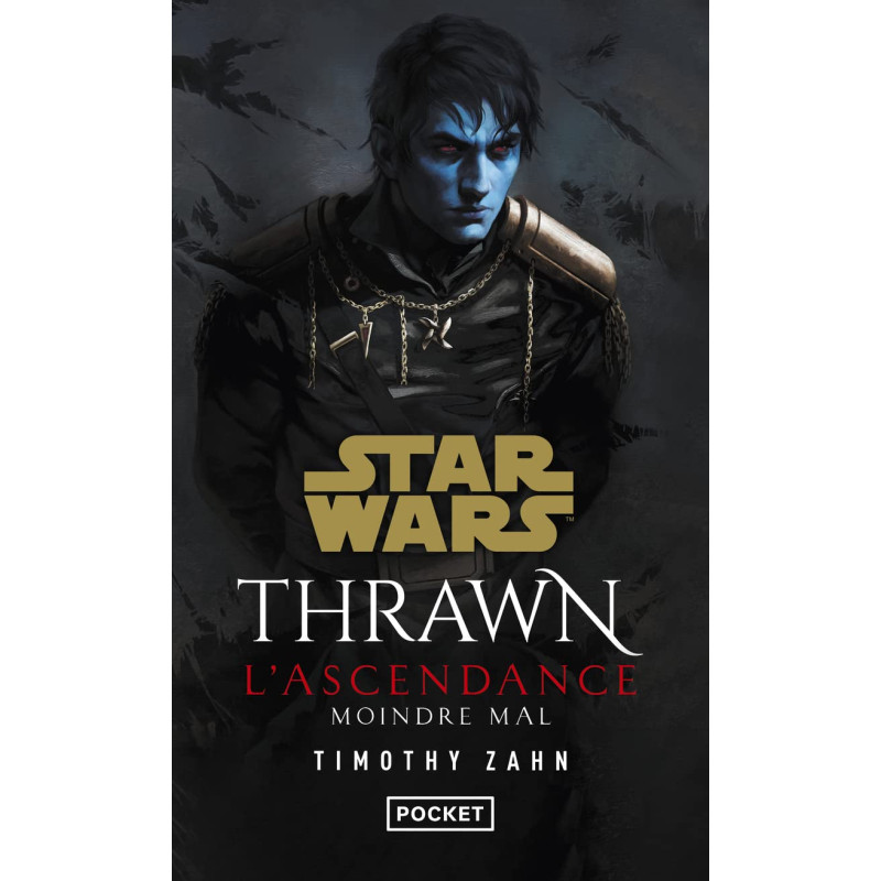 STAR WARS THRAWN L'ASCENDANCE TOME 3 MOINDRE MAL