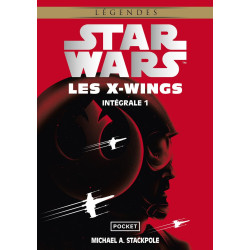 STAR WARS LES X-WINGS INTEGRALE VOLUME 1