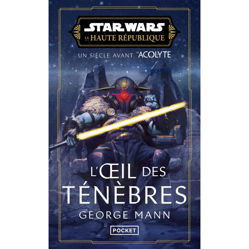 STAR WARS LA HAUTE REPUBLIQUE L'OEIL DES TENEBRES