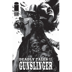 DEADLY TALES OF THE GUNSLINGER SPAWN 19 CVR B PATRIC REYNOLDS B&W VAR
