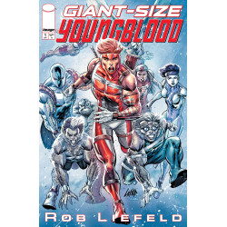GIANT SIZE YOUNGBLOOD (ONE SHOT) CVR A ROB LIEFELD