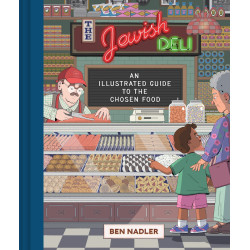 JEWISH DELI AN ILLUSTRATED GUIDE TO THE CHOSEN FOOD HC Previously Offered thru Other Distributors
