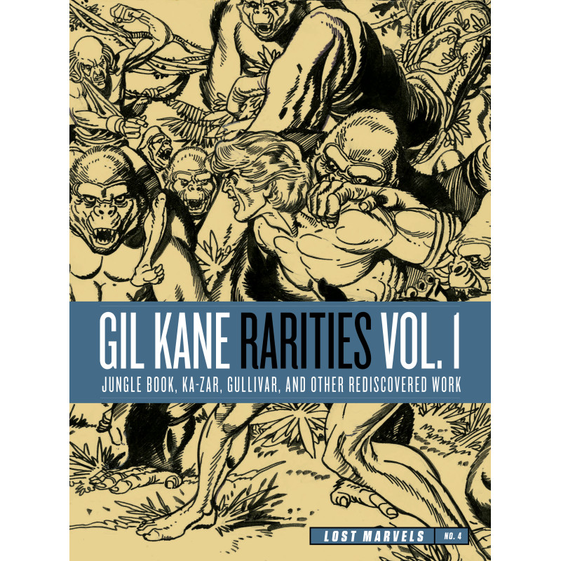 LOST MARVELS HC NO 04 GIL KANE RARITIES VOL 01 JUNGLE BOO KA-ZAR GULLIVER & OTHER REDISCOVERED WORK FROM THE 1970S (MR)