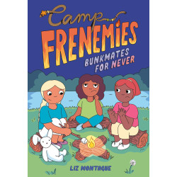 CAMP FRENEMIES: BUNKMATES FOR NEVER