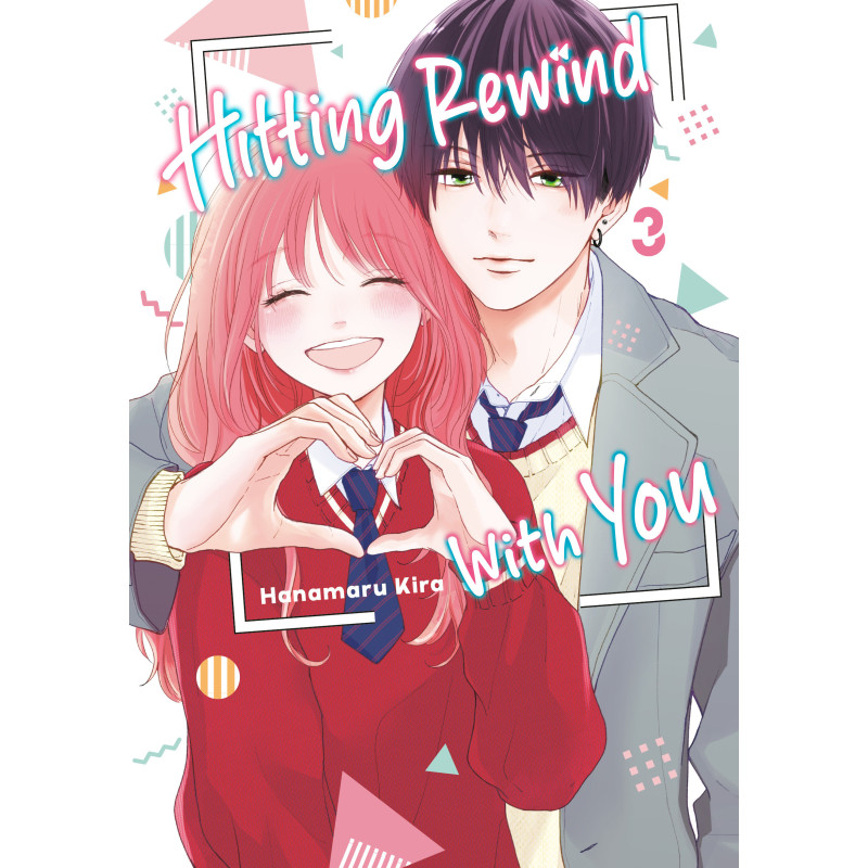 HITTING REWIND WITH YOU 3