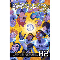 MONSTERS WE MAKE, VOL. 2