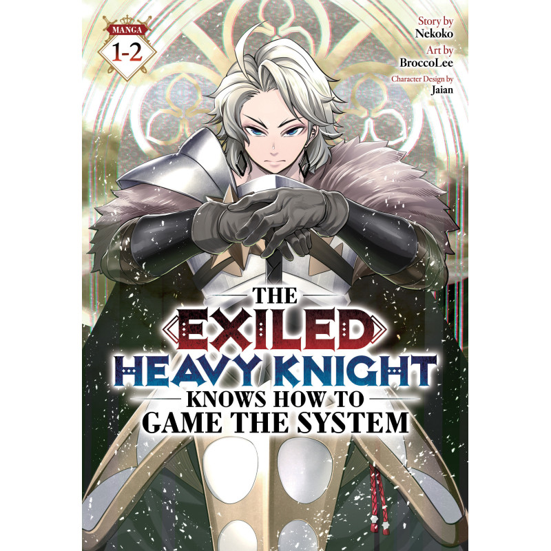 THE EXILED HEAVY KNIGHT KNOWS HOW TO GAME THE SYSTEM (OMNIBUS) VOL. 1-2