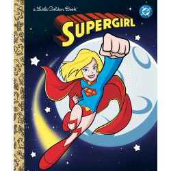 SUPERGIRL LITTLE GOLDEN BOOK (DC SUPERGIRL)