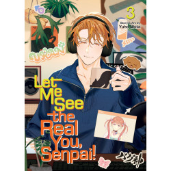 LET ME SEE THE REAL YOU, SENPAI! VOL. 3
