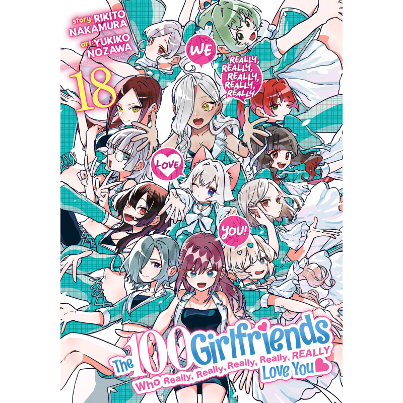THE 100 GIRLFRIENDS WHO REALLY, REALLY, REALLY, REALLY, REALLY LOVE YOU VOL. 18