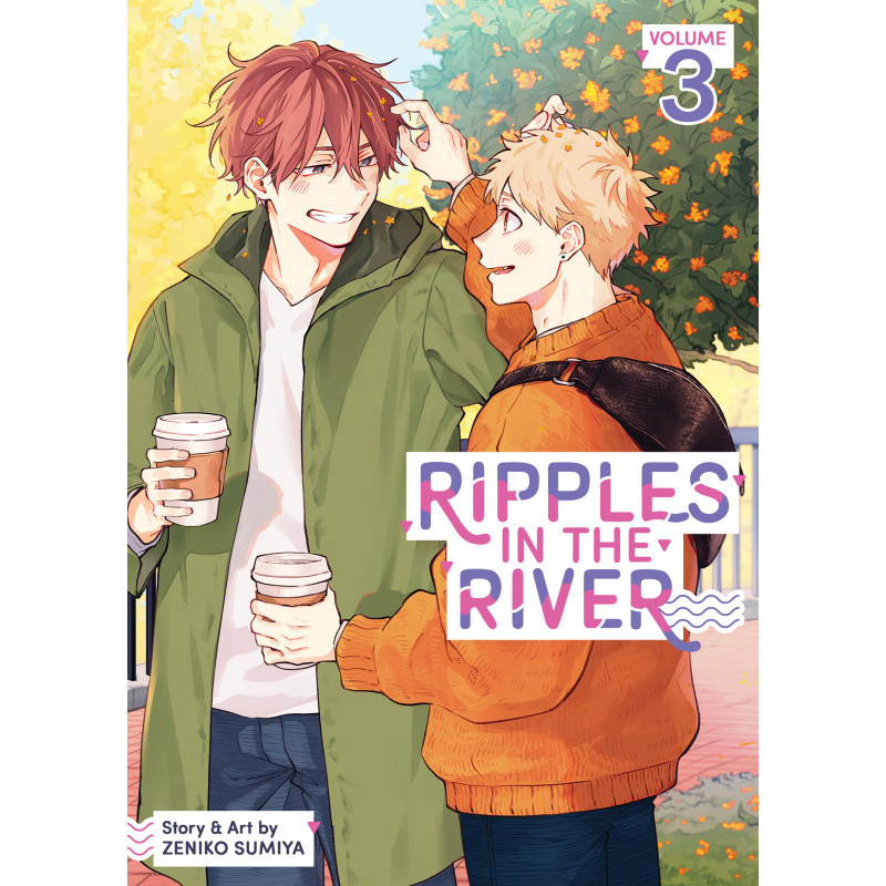RIPPLES IN THE RIVER VOL. 3