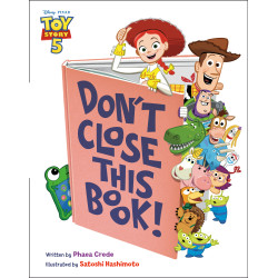 DON'T CLOSE THIS BOOK! (DISNEY/PIXAR TOY STORY 5)