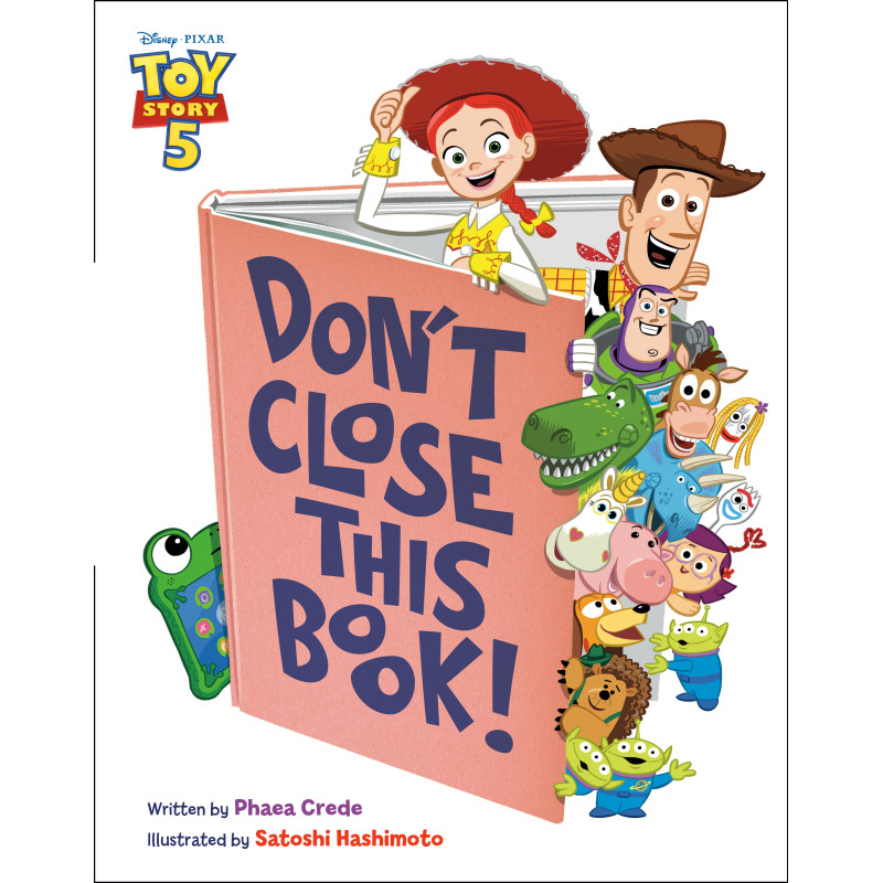 DON'T CLOSE THIS BOOK! (DISNEY/PIXAR TOY STORY 5)