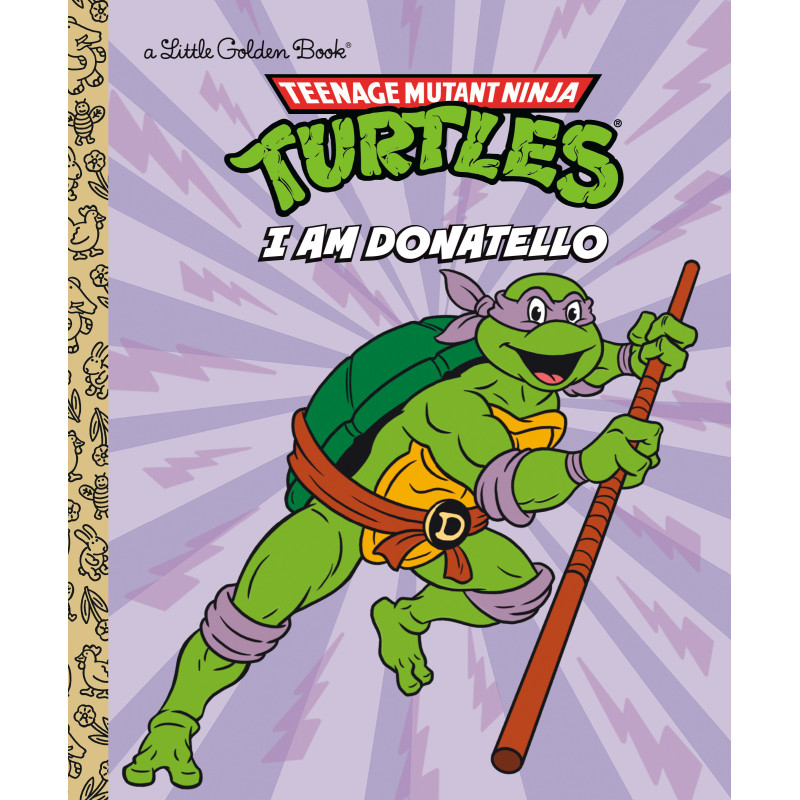 I AM DONATELLO (TEENAGE MUTANT NINJA TURTLES)