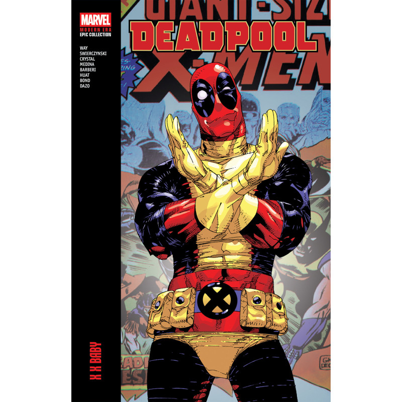 DEADPOOL MODERN ERA EPIC COLLECTION: X X BABY