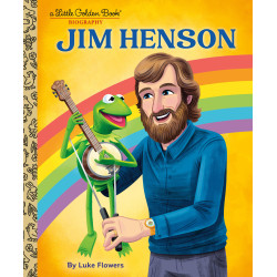 JIM HENSON: A LITTLE GOLDEN BOOK BIOGRAPHY