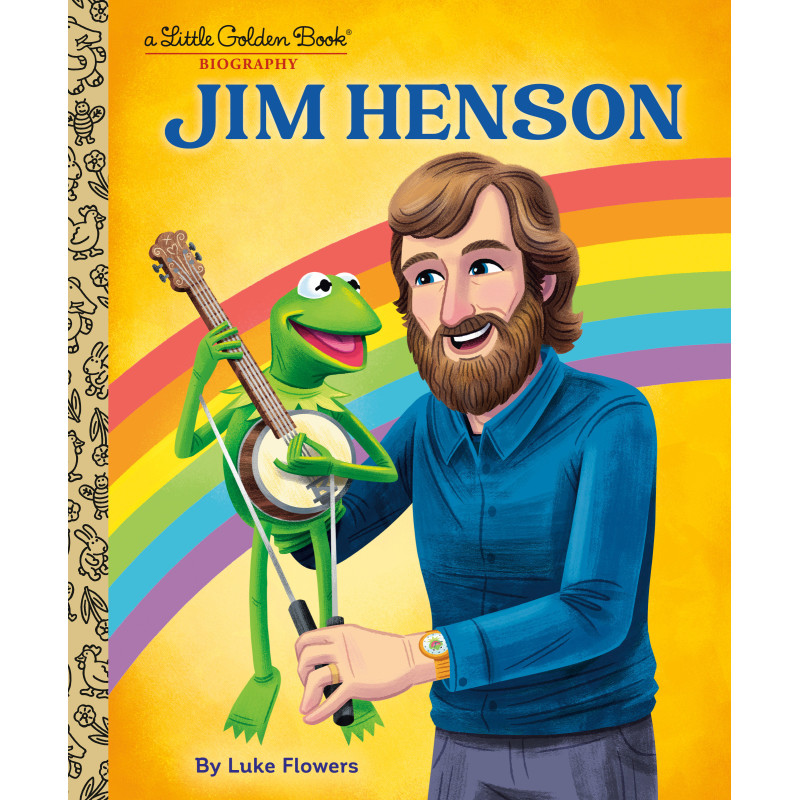 JIM HENSON: A LITTLE GOLDEN BOOK BIOGRAPHY