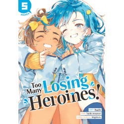 TOO MANY LOSING HEROINES! (MANGA) VOL. 5