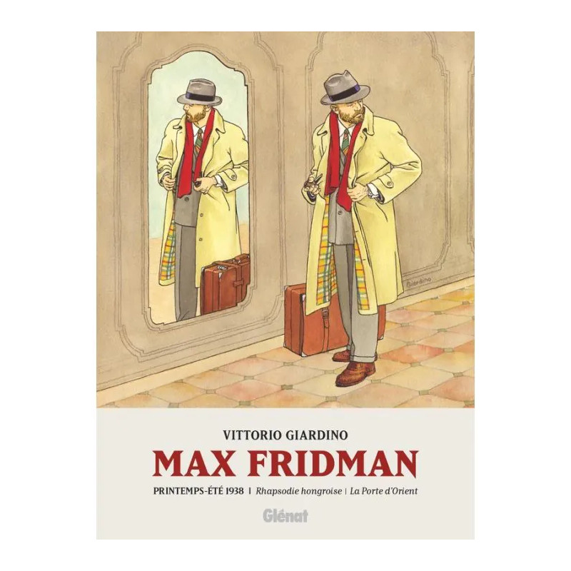 MAX FRIDMAN FORMAT ROMAN GRAPHIQUE TOME 01 PRINTEMPS ETE 1938 RHAPSODIE HONGROISE LA PORTE