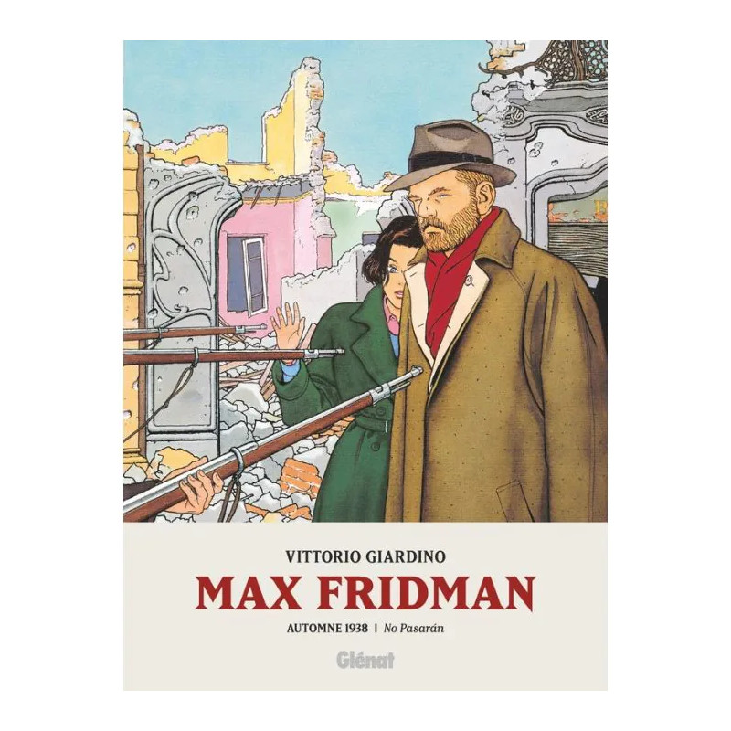 MAX FRIDMAN FORMAT ROMAN GRAPHIQUE TOME 02 AUTOMNE 1938 NO PASARAN