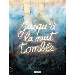 JUSQU A LA NUIT TOMBEE