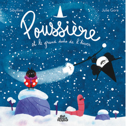POUSSIERE ET LE GRAND DODO DE L HIVER