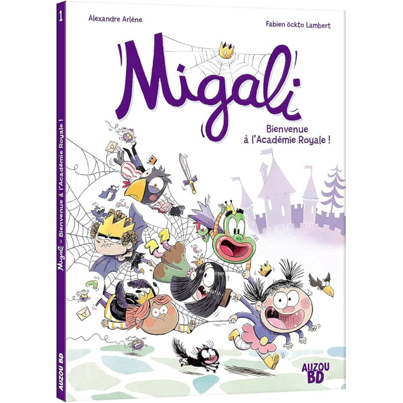 MIGALI TOME 01 BIENVENUE A L ACADEMIE ROYALE TOME 1 VOL01