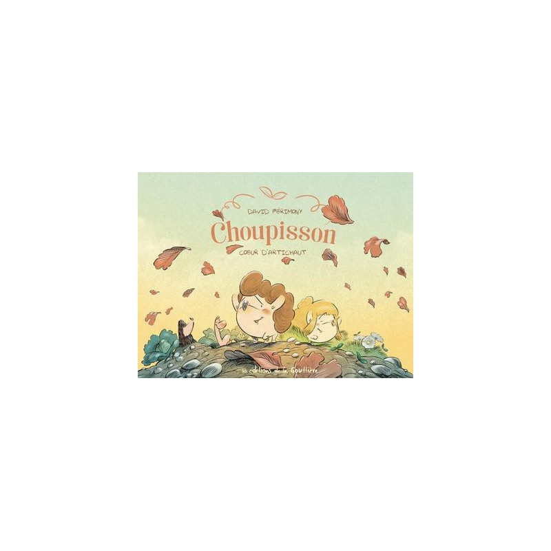 CHOUPISSON TOME 3 COEUR D'ARTICHAUT