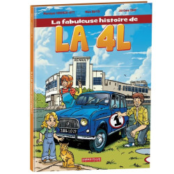LA FABULEUSE HISTOIRE DE LA 4L