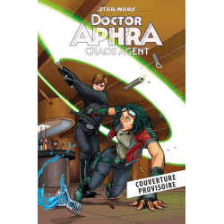 STAR WARS - DOCTOR APHRA : CHAOS AGENT