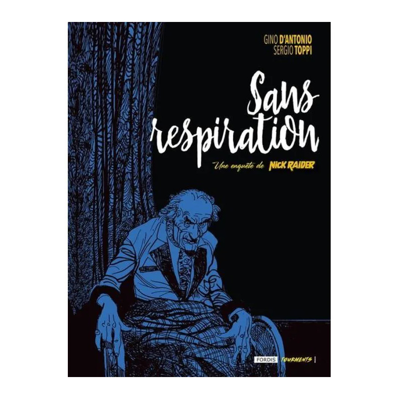 UNE ENQUETE DE NICK RAIDER 2 SANS RESPIRATION