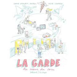 LA GARDE AU COEUR DU SOIN