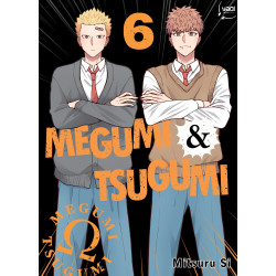 MEGUMI & TSUGUMI TOME 06